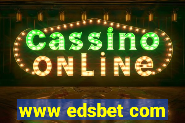www edsbet com
